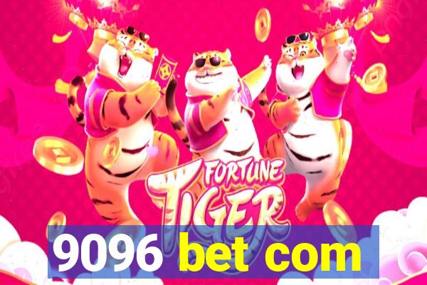 9096 bet com